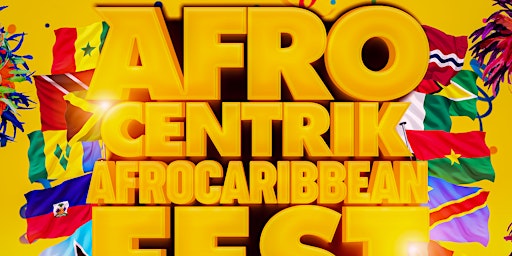 AFROCENTRIK : NEW YORK CITY #1 AFRO CARIBBEAN FEST primary image