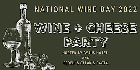 Wine + Cheese Party! | National Wine Day tickets