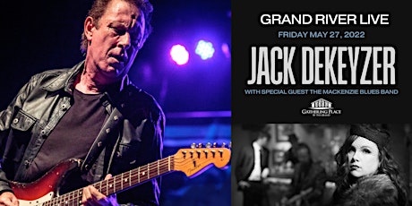 Jack de Keyzer with special guests The MacKenzie Blues Band primary image
