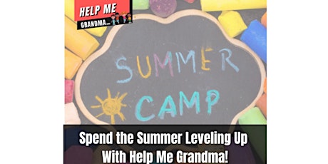 Help Me Grandma’s Virtual Summer Camp tickets