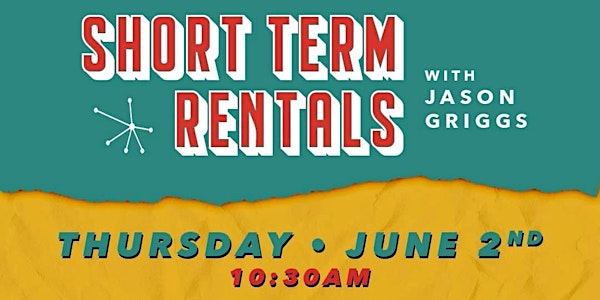Short Term Rentals with Jason Griggs