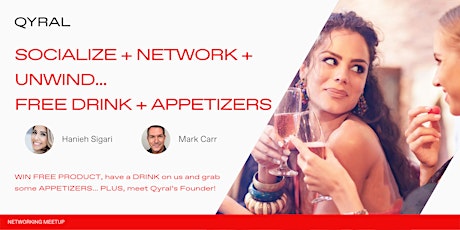 Socialize + Network + Unwind...Free Drink + Appies-sponsored by QYRAL [NJ] tickets