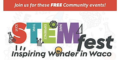 STEMfest:  Inspiring Wonder in Waco! tickets