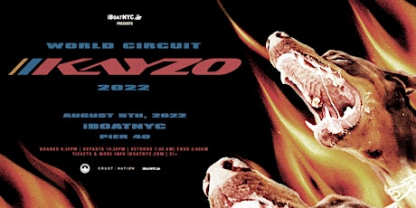 KAYZO Presents World Circuit Tour - iBoatNYC tickets