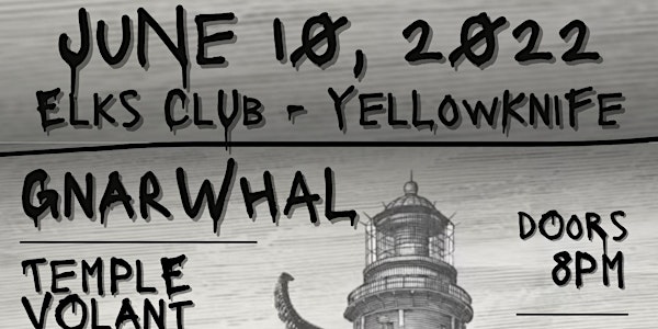 June 10, 2022 - Gnarwhal with Guests at Elks