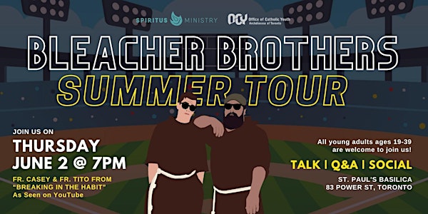 Bleacher Brothers Summer Tour with Fr. Casey & Fr. Tito