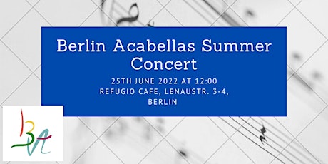 Berlin Acabellas Summer Concert! Tickets
