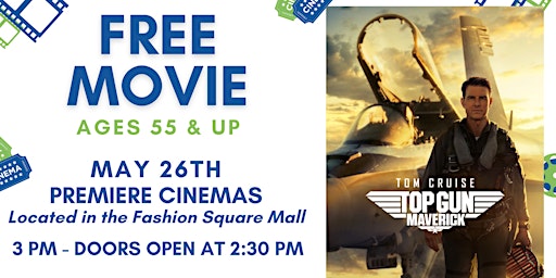FREE MOVIE: 55 & Up - "TOP GUN" - EARLY RELEASE!