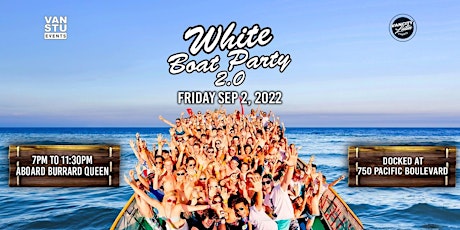 WHITE BOAT PARTY 2.0 + After Party at Enso Nightclub included