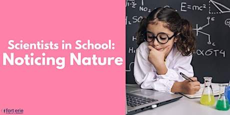 Scientists in School: Noticing Nature tickets