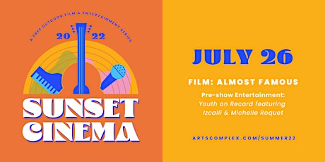 Sunset Cinema: Almost Famous AND performance by Youth on Record artists tickets