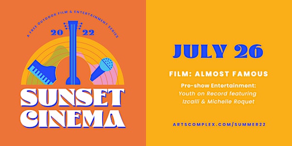 Sunset Cinema: Almost Famous AND performance by Youth on Record artists