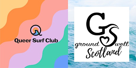 Queer Surf Club x Groundswell Scotland tickets