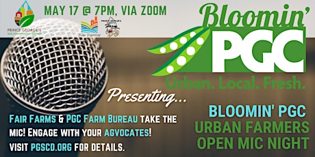 Bloomin' PGC Urban Farmers May Open Mic Night - Meet Your AgVocates tickets