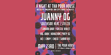 A Night at Tha Pour House Feat. Juanny OG, South Side Heat, and more tickets