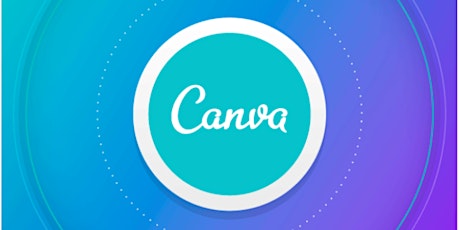 Canva Basics -  free online graphic design app biglietti