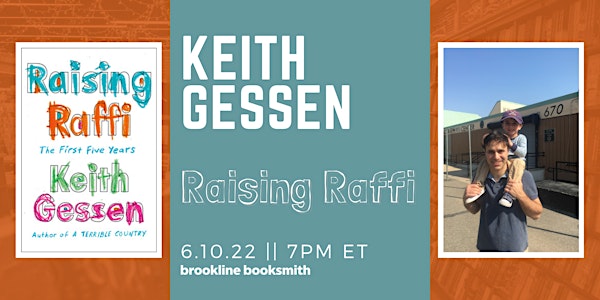 Live at Brookline Booksmith! Keith Gessen: Raising Raffi