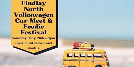 Findlay North Volkswagen Foodie Festival & Car Meet tickets