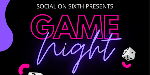 Social On Sixth Presents: Game Night