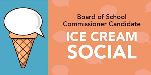 Ice Cream Social for Baltimore City Board of School Commissioner Candidates