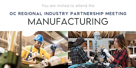 OC Regional Industry Partnership Meeting - Manufacturing tickets
