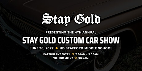 Stay Gold Custom Car Show June 26, 2022 benefiting Mental Health tickets