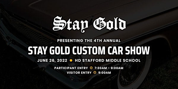 Stay Gold Custom Car Show June 26, 2022