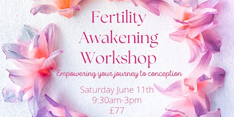 Fertility Awakening Workshop tickets