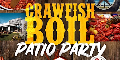 ★CRAWFISH BOIL★ Patio Party with Big Easy Boil! ★ ONLY $8/pound! tickets