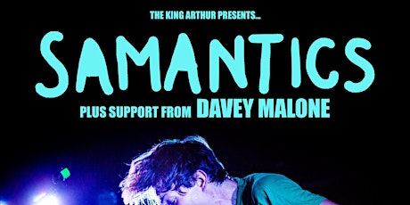 Samantics + Davey Malone  @ The King Arthur, Glastonbury