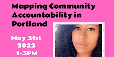 Mapping Community Accountability  in Portland tickets