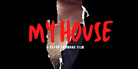 'My House' film premiere Red Carpet tickets
