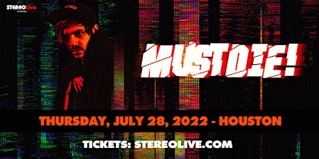 MUST DIE! - Stereo Live Houston tickets