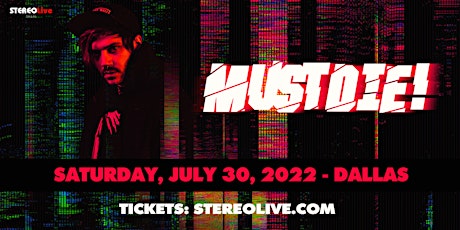 MUST DIE! - Stereo Live Dallas tickets