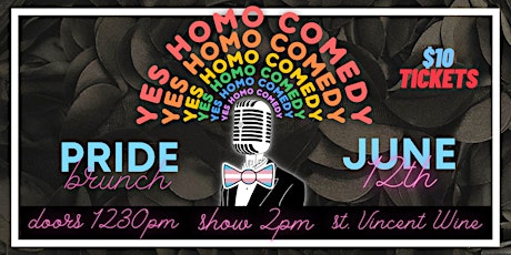 Yes Homo! A Queer Centric Comedy Show Brunch tickets