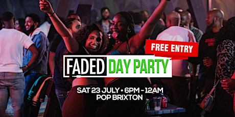 Faded Day Party @ Pop Brixton tickets