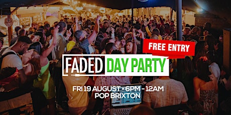 Faded Day Party @ Pop Brixton tickets