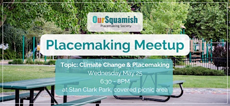 OurSquamish Placemaking Meetup tickets