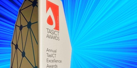 2022 TasICT  Excellence Awards Presentation Night tickets
