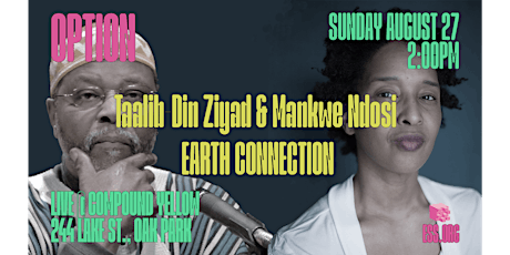 OPTION: Taalib-Din Ziyad & Mankwe Ndosi - Earth Connection tickets