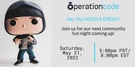 May 2022 Operation Code Community Fun Night! biglietti