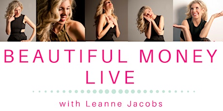 Beautiful Money Live with Leanne Jacobs primary image
