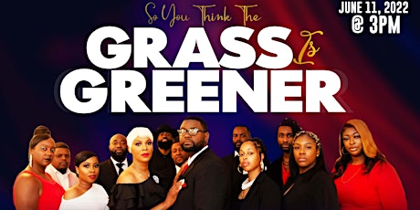 So You Think The Grass Is Greener tickets