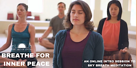 Tue @ 7 pm CT-Breathe For Inner Peace - An Intro to SKY Breath Meditation