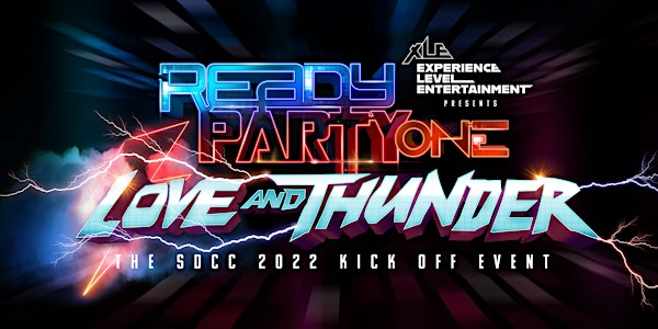Ready Party One: Love and Thunder, SDCC Kick Off Party!