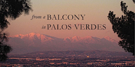Sean's Book Release Party: "From a Balcony in Palos Verdes" tickets