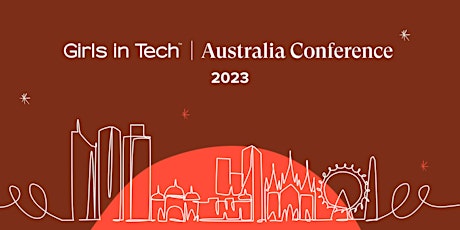 Girls in Tech Australia Conference 2023 tickets
