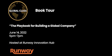 Global Class: The Playbook for Building a Global Company [Book Promo Tour] tickets