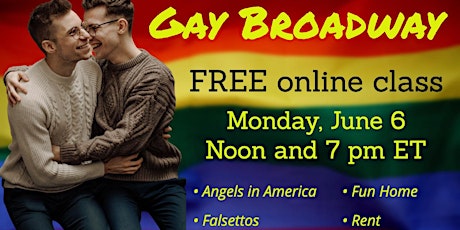 Gay Broadway (FREE Online Class) tickets