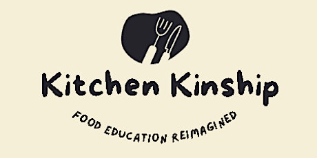 Kitchen Kinships : A traditional  food knowledge cooking & sharing  event tickets